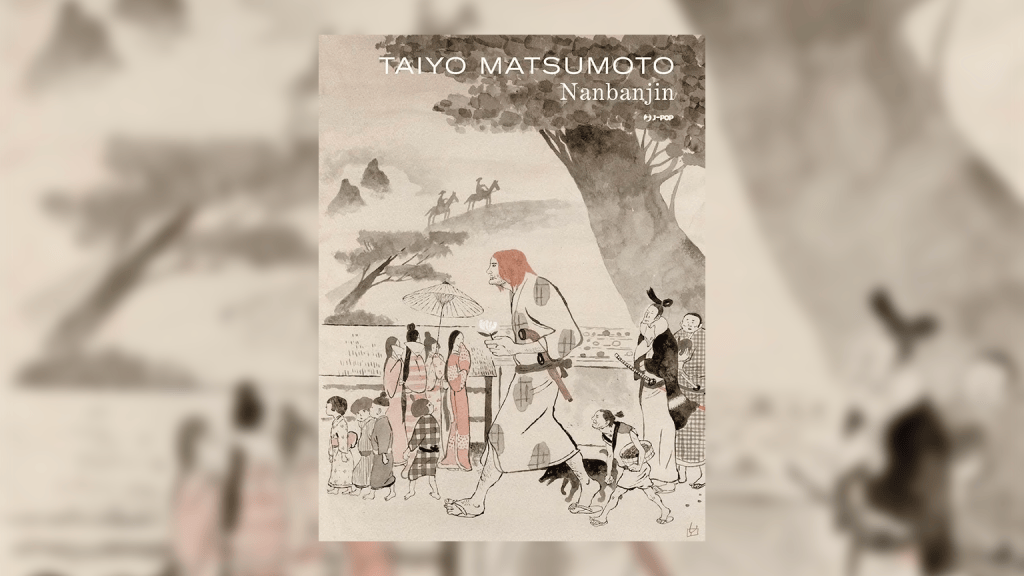 IL FUMETTO CHE HA RISCRITTO L’INCONTRO TRA GIAPPONE ED EUROPA: NANBANJIN È UN CAPOLAVORO SENZA&nbsp;PRECEDENTI